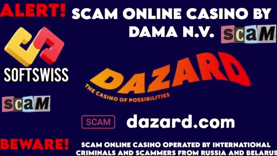 Dazard Online Casino – Fraud Alert involved Softswiss and DamaNV