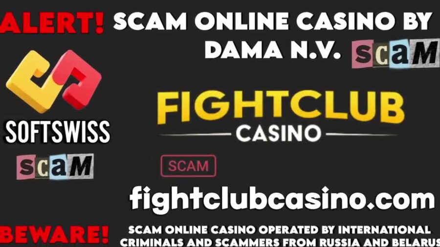 Fight club Online Casino Scam Revealed, scam of Softswiss and DamaNV