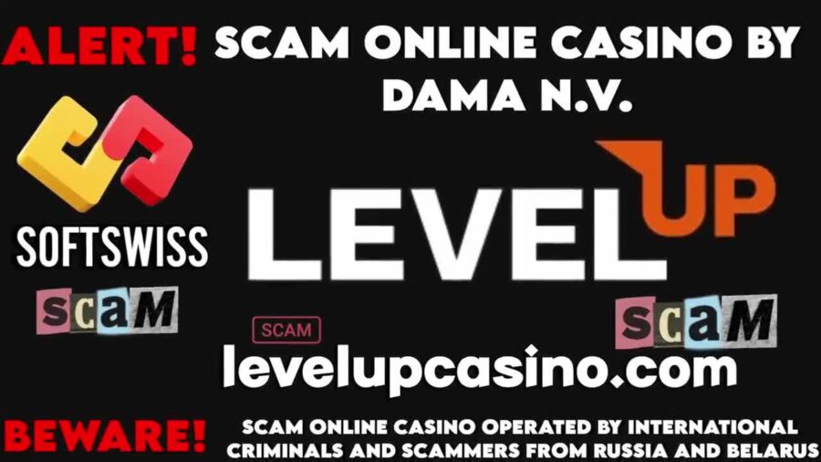Levelup Fraudulent Online Casino You Should Avoid involved Softswiss and DamaNV