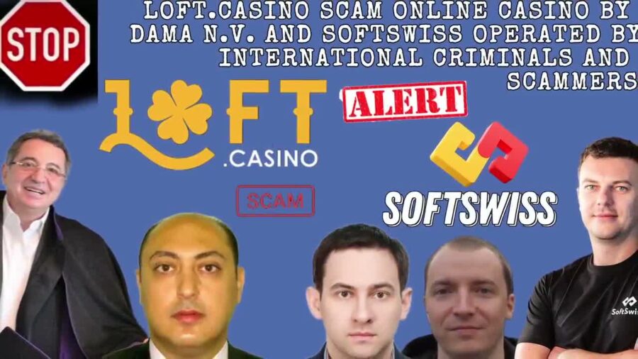 Loft Online Casino Scam You Should Fear, scam by Softswiss and Dama NV