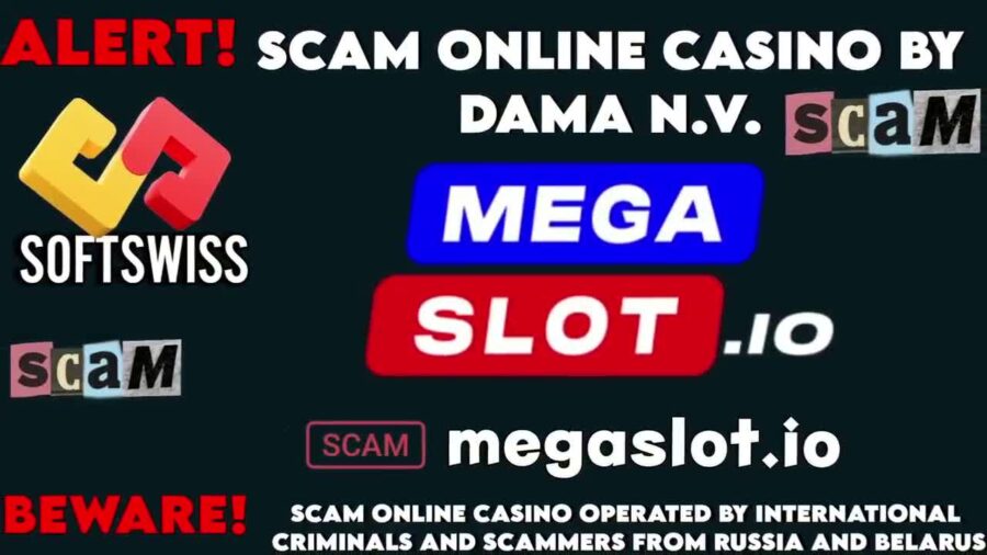 Megaslot Online Casino – Fraud by Softswiss and Dama NV