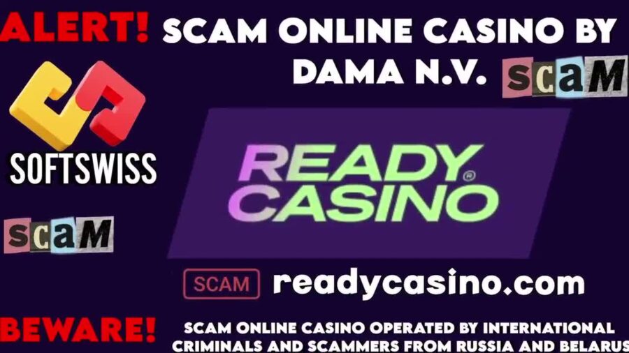 Ready Casino operated by scammers DamaNV, Softswiss, and Ivan Montik