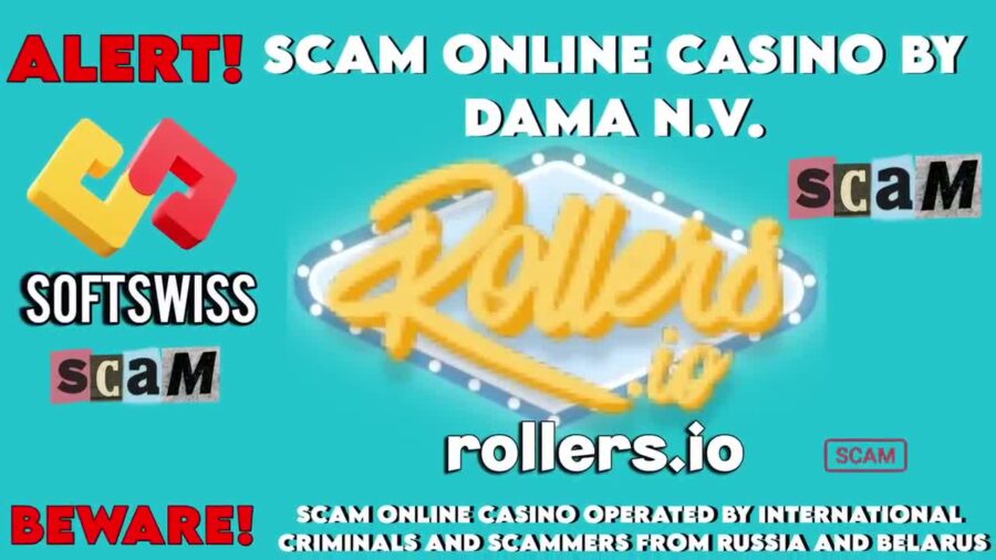 Rollers Truth Behind This Casino Scam by DamaNV and Softswiss