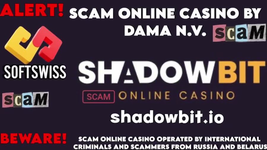 Shadowbit This Casino Is a Scam by DamaNV, Softswiss, and Ivan Montik